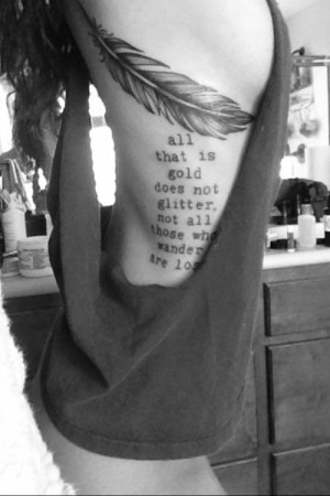 feather tattoo with quote on ribs - Google Search | via Tumblr | We ...
