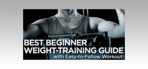 ... .comBodybuilding.com - Best Beginner Weight-Training Guide With Easy