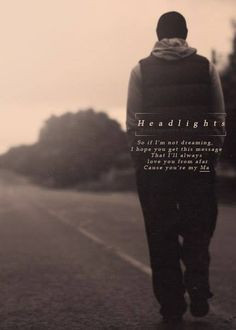 Headlights Eminem Quotes Headlights ♥. 2 · eminem