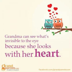 Grandma can see what's invisible. ...
