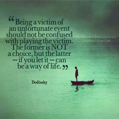 Being a victim of an unfortunate event should not be confused with ...