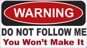 ... Follow Me You Wont Make It Decal Sticker ATV Funny Toolbox Car | eBay