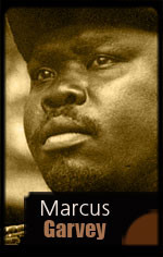 marcus mosiah garvey one of the greatest leaders african people have ...