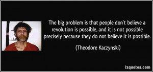 More Theodore Kaczynski Quotes