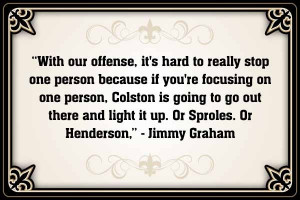 TE Jimmy Graham #Saints #NOLA #Quote #Quotes: Graham Saint, Geaux ...