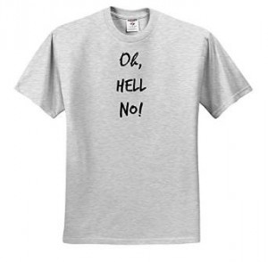 ... com: ts_218515 Xander funny quotes - Oh, Hell no - T-Shirts: Clothing