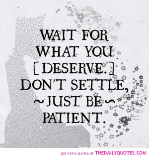 wait-for-what-you-deserve-life-quotes-sayings-pictures.jpg