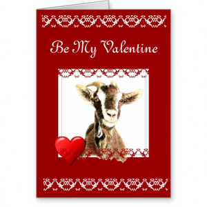 Be my Valentine Grow Old with Me Quote Goat Greeting Cards