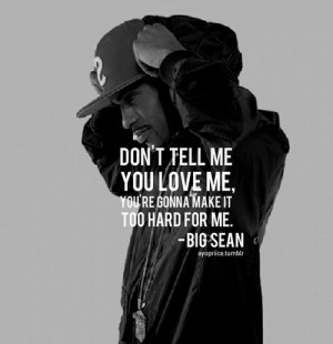 Related Pictures big sean tumblr quotes