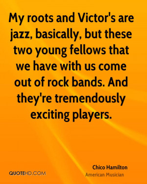 Chico Hamilton Quotes