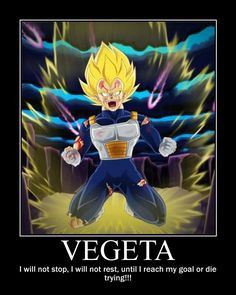 Vegeta. How inspirational. More