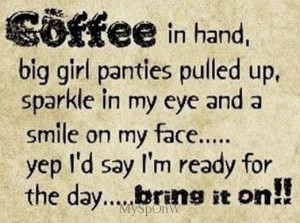 ... most funny coffee saying of all funny coffee sayings and quotes! lolol