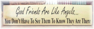 Good friends are like angels you don't have to by woodsignsbypatti, $ ...