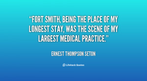 Fort Smith, being the place of my longest stay, was the scene of my ...