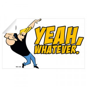 Johnny Bravo Yeah Whatever Wall Art Wall Decal