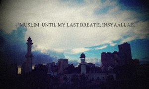 Until my last breath