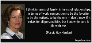 of family, in terms of relationships, in terms of work, competition ...