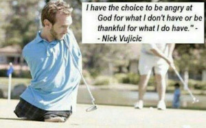 Nick vujicic quote.