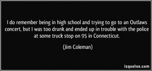 do remember being in high school and trying to go to an Outlaws ...