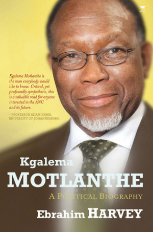 Kgalema Motlanthe: A Political Biography