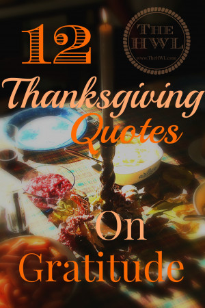 ... Thanksgiving Quotes on Gratitude, Appreciation, and Celebrating the