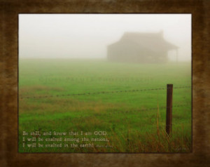 ... and Post Barn House Bible Verse from Psalm 46:10 
