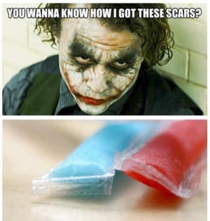 You wanna know how I got these scars?