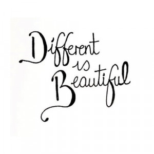 Different is Beautiful