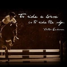 English+Riding+Quotes | English Riding Quotes | To ride a horse ...