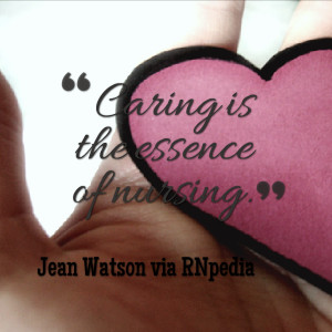 Caring is the essence of nursing