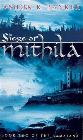 Jyoti's Pages: Siege of Mithila by Ashok K. Banker #bookreview # ...