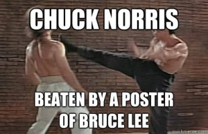 when chuck norris goes to sleep he checks his closet for bruce lee ...