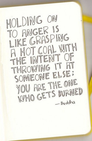Never Hold Grudges ! It is like holding drinking poison thinking ...
