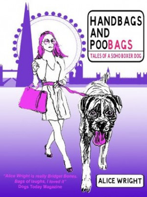 Handbags and Poobags: Tales of a Soho Boxer Dog
