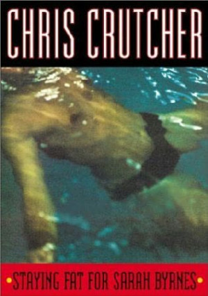 just read a book called ‘Staying Fat For Sarah Byrnes’. It’s ...