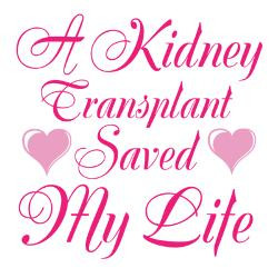 kidney_transplant_saved_my_life_bracelet.jpg?height=250&width=250 ...