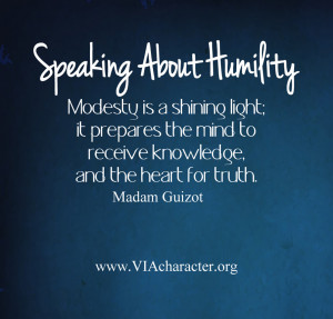 ... . How do you use your humility strength in connecting with others