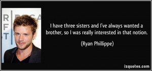 More Ryan Phillippe Quotes