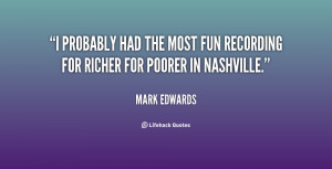 probably had the most fun recording For Richer For Poorer in ...