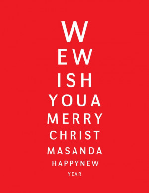 Eye chart Christmas cards. I bought this for my fil, the eye doctor :)