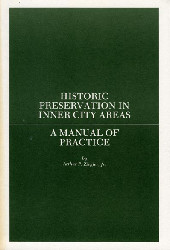 Historic Preservation in Inner City Areas: A Manual of Practice