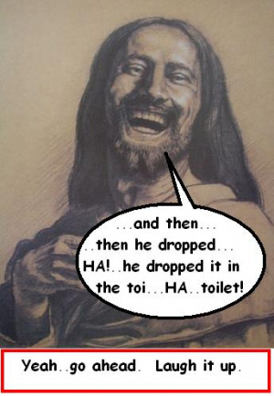 Laughing at Jesus