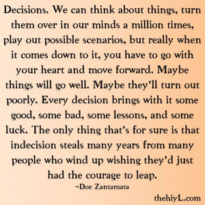 Life quote. #Decisions
