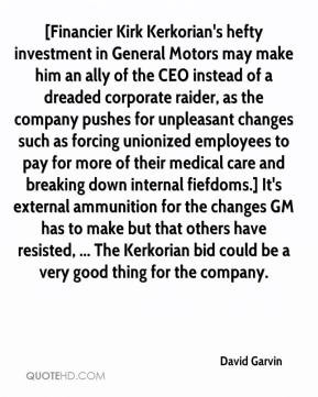 David Garvin - [Financier Kirk Kerkorian's hefty investment in General ...