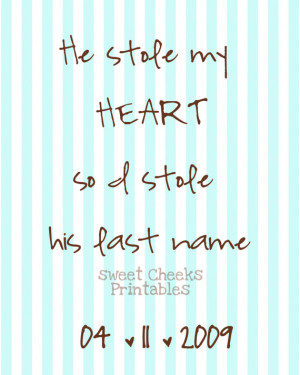 He Stole My Heart Wedding Decoration Love Romantic Quote DIY Printable ...