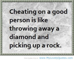 quotes, cheating quotes, good person, great great, Great quotes, great ...