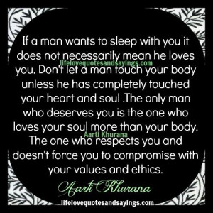 ... sleep with you it does not necessarily mean he loves you don t let a
