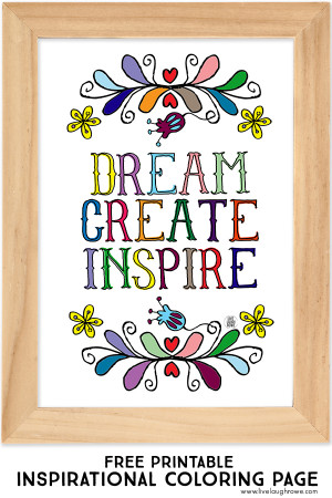 Dream Create Inspire. Inspirational Coloring Page for kids of all ages ...