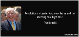 Revolutionary Leader: And now, let us end this meeting on a high note ...