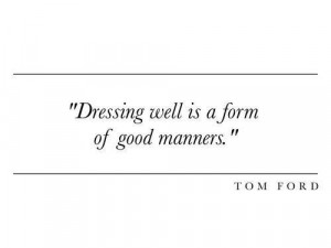 Fashion quotes - Tom Ford